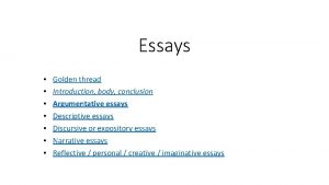 Essays Golden thread Introduction body conclusion Argumentative essays