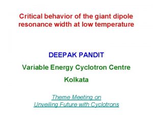 Critical behavior of the giant dipole resonance width