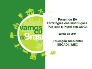 Frum de EA Estratgias das Instituies Pblicas e