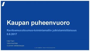 Kaupan puheenvuoro Ravitsemussitoumustoimintamallin julkistamistilaisuus 8 6 2017 Katja