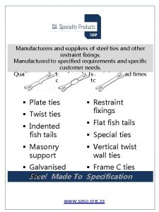 Manufacturers and suppliers of steel ties and other