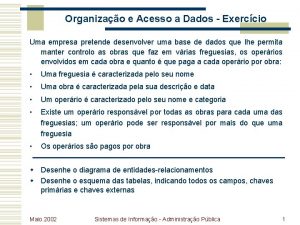 Organizao e Acesso a Dados Exerccio Uma empresa