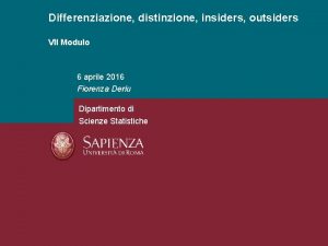 Differenziazione distinzione insiders outsiders VII Modulo 6 aprile