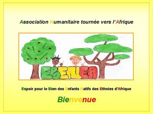 Association Humanitaire tourne vers lAfrique Espoir pour le