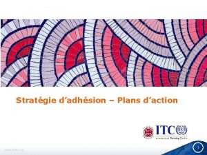 Stratgie dadhsion Plans daction www itcilo org 1