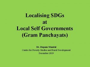 Localising SDGs at Local Self Governments Gram Panchayats