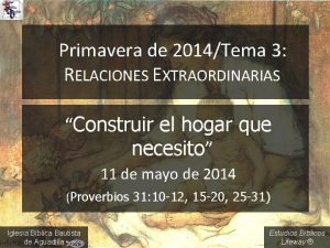 Primavera de 2014Tema 3 RELACIONES EXTRAORDINARIAS Construir el