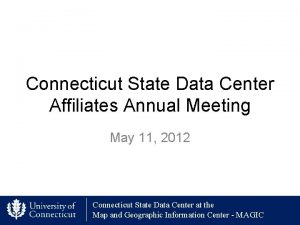 Connecticut State Data Center Affiliates Annual Meeting May