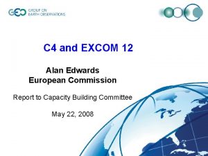 C 4 and EXCOM 12 Alan Edwards European