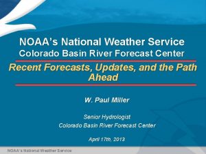 NOAAs National Weather Service Colorado Basin River Forecast