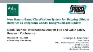 New HazardBased Classification System for Shipping Lithium Batteries