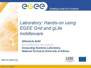 Enabling Grids for Escienc E Laboratory Handson using