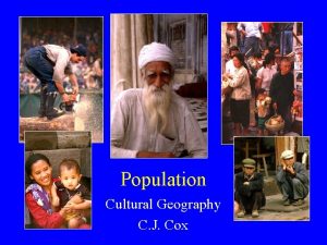 Population Cultural Geography C J Cox Population Terms