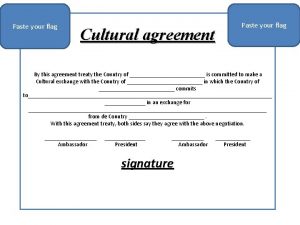 Paste your flag Cultural agreement Paste your flag