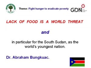 Theme Fight hunger to eradicate poverty LACK OF