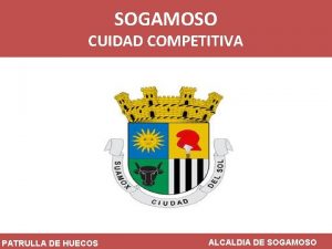 SOGAMOSO CUIDAD COMPETITIVA CONSORCIO VIAL S O S