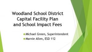 Woodland School District Capital Facility Plan and School