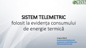 SISTEM TELEMETRIC folosit la evidena consumului de energie