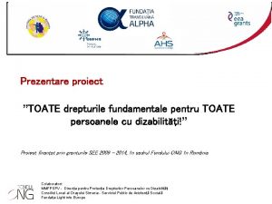 Prezentare proiect TOATE drepturile fundamentale pentru TOATE persoanele