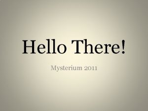 Hello There Mysterium 2011 Who am I Zib