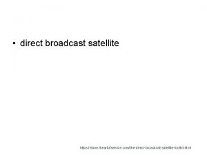 direct broadcast satellite https store theartofservice comthedirectbroadcastsatellitetoolkit html