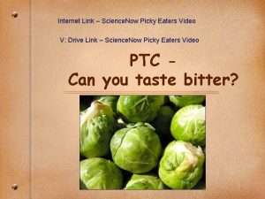 Internet Link Science Now Picky Eaters Video V