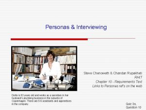 Personas Interviewing Steve Chenoweth Chandan Rupakheti RHIT Chapter