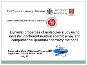 Rafa Topolnicki University of Wrocaw Elwira Borawska University