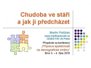 Chudoba ve st a jak j pedchzet Martin