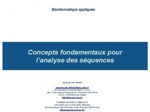 Bioinformatique applique Concepts fondamentaux pour lanalyse des squences