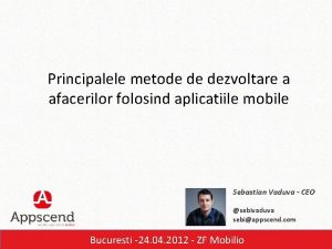 Principalele metode de dezvoltare a afacerilor folosind aplicatiile