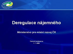 Deregulace njemnho Ministerstvo pro mstn rozvoj R Tiskov