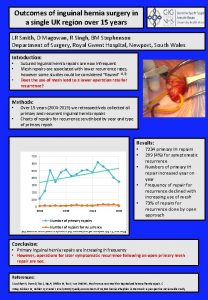 Outcomes of inguinal hernia surgery in a single