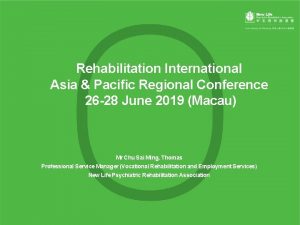 Rehabilitation International Asia Pacific Regional Conference 26 28