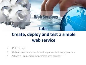 Labs Create deploy and test a simple web
