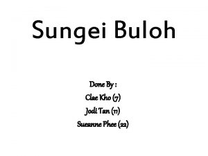 Sungei Buloh Done By Clae Kho 7 Jodi