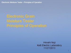 Electronic Moisture Tester Principles of Operation Electronic Grain