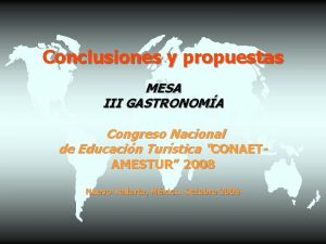 Conclusiones y propuestas MESA III GASTRONOMA Congreso Nacional