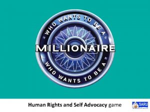 Human Rights and Self Advocacy game Question 1