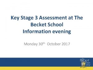 Key Stage 3 Assessment at The Becket School