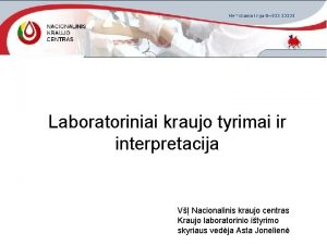 Laboratoriniai kraujo tyrimai ir interpretacija V Nacionalinis kraujo