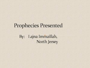 Prophecies Presented By Lajna Immaillah North Jersey I