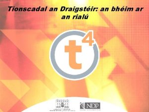 Tionscadal an Draigstir an bhim ar an rial