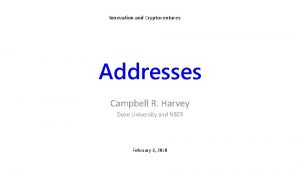 Innovation and Cryptoventures Addresses Campbell R Harvey Duke