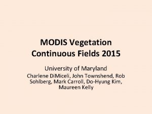 MODIS Vegetation Continuous Fields 2015 University of Maryland