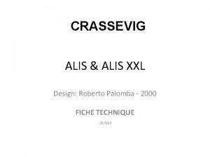 CRASSEVIG ALIS ALIS XXL Design Roberto Palomba 2000