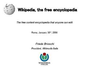 Wikipedia the free encyclopedia The free content encyclopedia