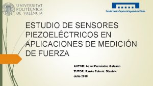 ESTUDIO DE SENSORES PIEZOELCTRICOS EN APLICACIONES DE MEDICIN