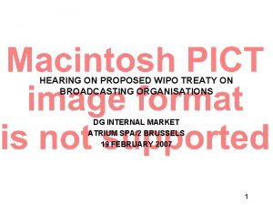 HEARING ON PROPOSED WIPO TREATY ON BROADCASTING ORGANISATIONS