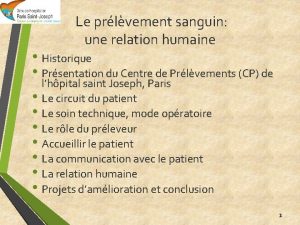 Le prlvement sanguin une relation humaine Historique Prsentation